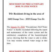 RESCISSION OF PRECAUTIONARY BOIL WATER NOTICE 2402-2529 ORANGE TREE DRIVE