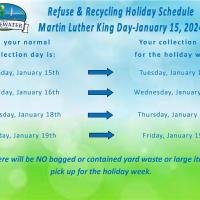 Refuse & Recycling Holiday Schedule Martin Luther King Day January 15, 2024