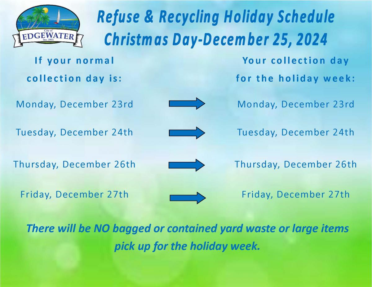 Refuse & Recycling Holiday Schedule-Christmas Day, December 25, 2024 Refuse & Recycling Holiday Schedule-Christmas Day, December 25, 2024
