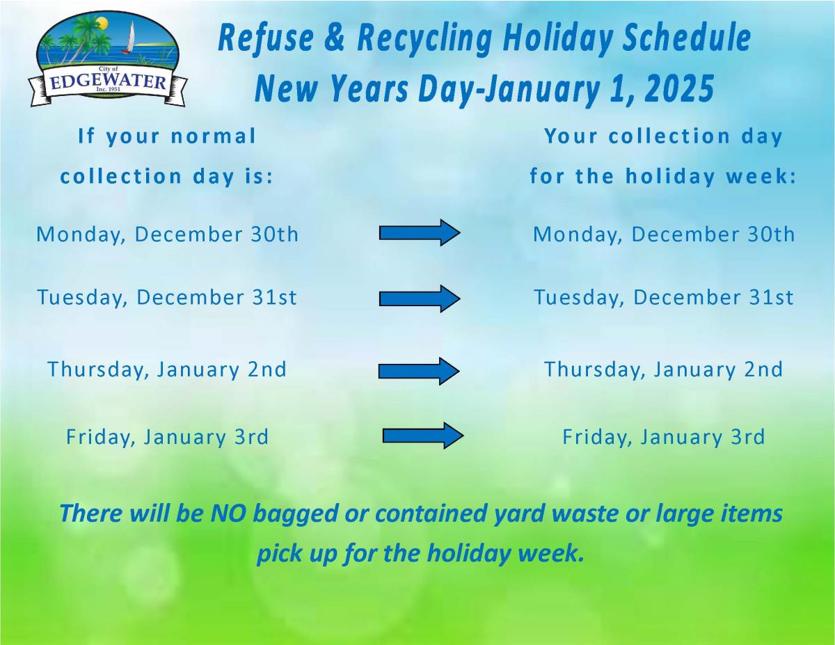 Refuse & Recycling Holiday Schedule-New Years Day, January 1, 2025 Refuse & Recycling Holiday Schedule-New Years Day, January 1, 2025